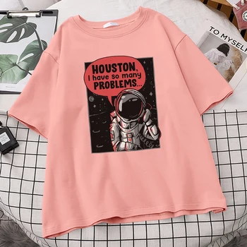 Houston Turiu Tiek Daug Problemų Astronautas Skambina Spausdinimo Moteriškos Marškinėliai Didelis Dydis Top Brand Atsitiktinis Marškinėlius Atsitiktinis Tshirts Moteris