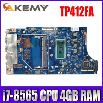 TP412FA i7-8565 CPU 4 GB RAM Plokštę Už ASUS TP412 TP412F TP412FA Nešiojamas mainboard TP412FA Mainboard Bandymo OK